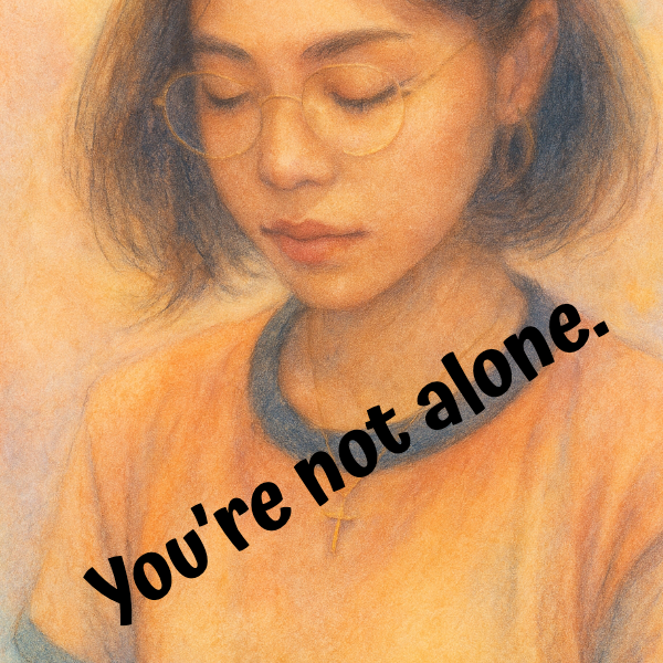 You are not alone