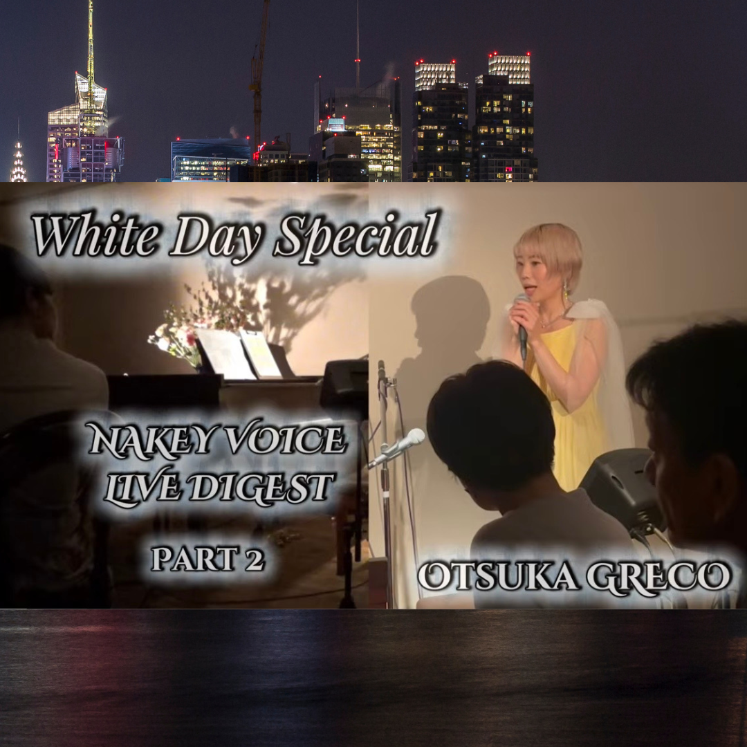 Nakey Voice Live 大塚Greco